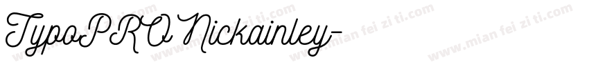 TypoPRO Nickainley字体转换